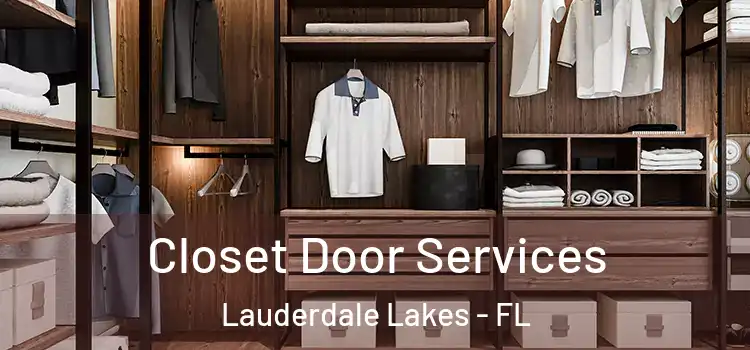  Closet Door Services Lauderdale Lakes - FL