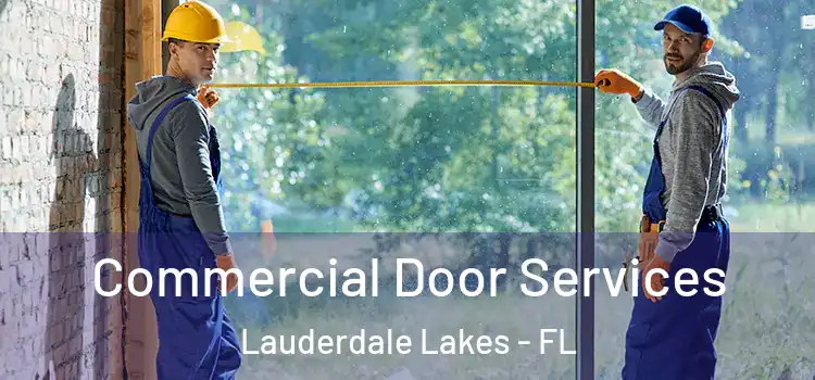 Commercial Door Services Lauderdale Lakes - FL