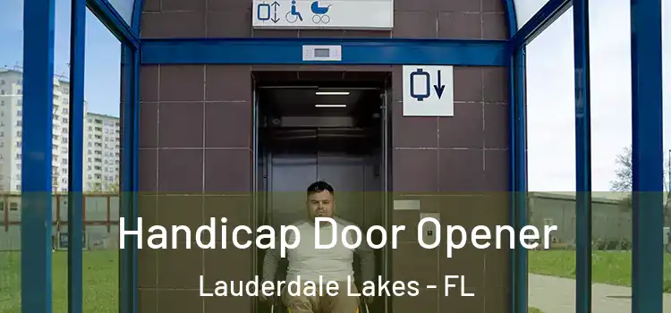  Handicap Door Opener Lauderdale Lakes - FL