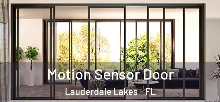  Motion Sensor Door Lauderdale Lakes - FL