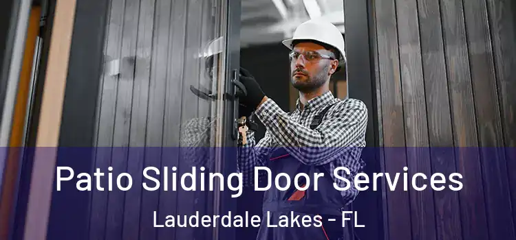  Patio Sliding Door Services Lauderdale Lakes - FL