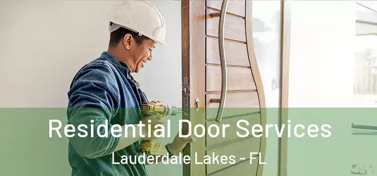 Residential Door Services Lauderdale Lakes - FL