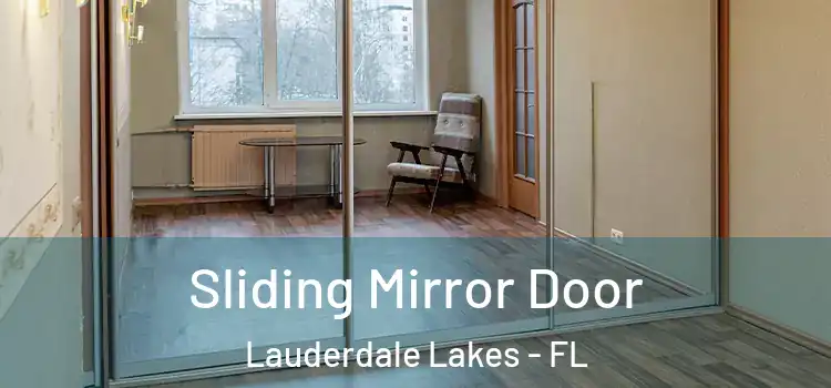  Sliding Mirror Door Lauderdale Lakes - FL