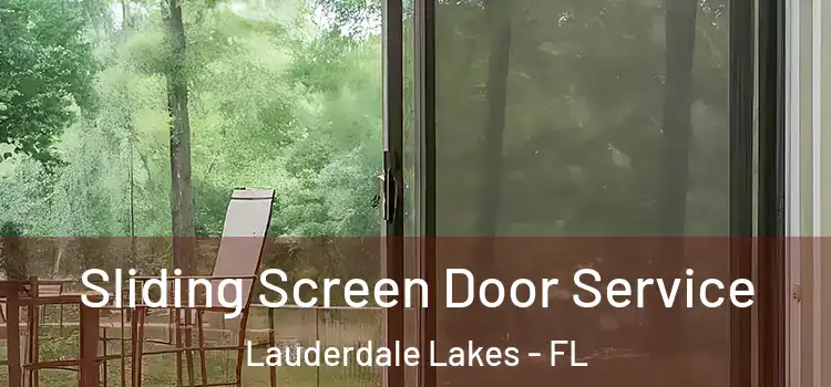  Sliding Screen Door Service Lauderdale Lakes - FL